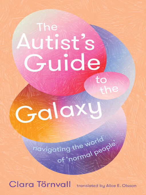 Title details for The Autist's Guide to the Galaxy by Clara Törnvall - Wait list